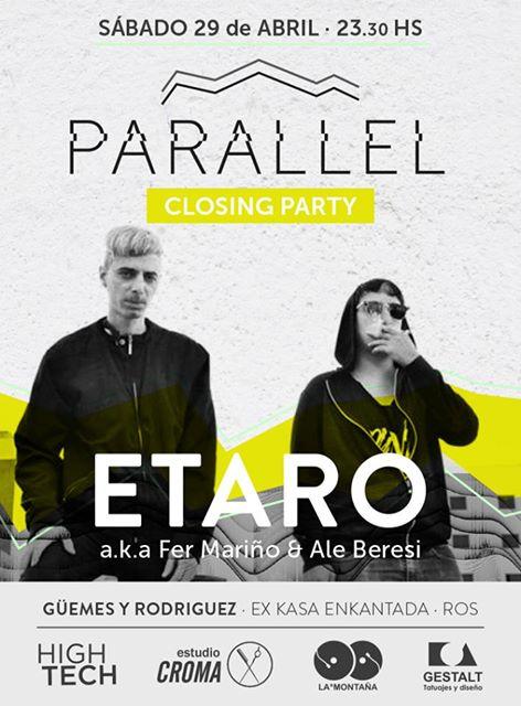 Parallel /// Closing Party /// ETARO